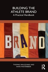 Building the Athlete Brand - Thomas (The Athlete Brand van Schaik ; Hans (Victoria University Westerbeek - 9781032899190