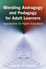 Blending Andragogy and Pedagogy for Adult Learners - Joanne Bowser-Angermann - 9781032901534