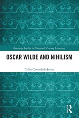 Oscar Wilde and Nihilism - Colin Cavendish-Jones - 9781032901848