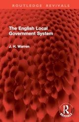 The English Local Government System - J. H. Warren - 9781032902920