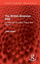 The British Business Elite - John Fidler - 9781032913865