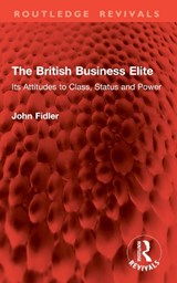 The British Business Elite - John Fidler - 9781032913872