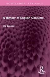 A History of English Costume - Iris Brooke - 9781032915166