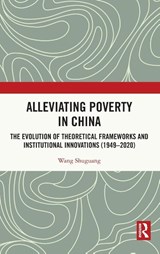 Alleviating Poverty in China - Wang Shuguang - 9781032916590