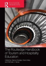 The Routledge Handbook of Tourism and Hospitality Education - Dianne Dredge ; David Airey ; Michael Gross - 9781032918570