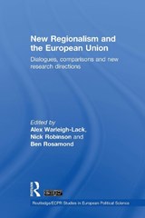 New Regionalism and the European Union - Alex Warleigh-Lack ; Nick Robinson ; Ben Rosamond - 9781032922171