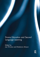 Drama Education and Second Language Learning - Joe Winston ; Madonna Stinson - 9781032929101