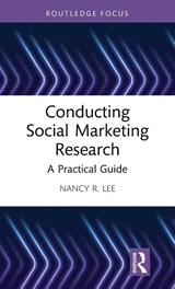 Conducting Social Marketing Research - Nancy R. (University of Washington Lee - 9781032936116