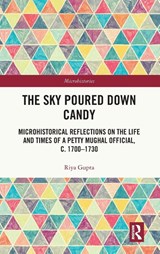 The Sky Poured Down Candy - Riya (INTACH Heritage Academy Gupta - 9781032937380