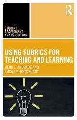 Using Rubrics for Teaching and Learning - Heidi L. Andrade ; Susan M. Brookhart - 9781032948409
