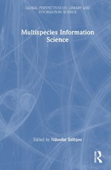 Multispecies Information Science - Niloofar Solhjoo - 9781032951560