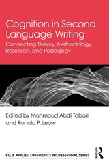 Cognition in Second Language Writing - Mahmoud Abdi Tabari ; Ronald P. Leow - 9781032959368