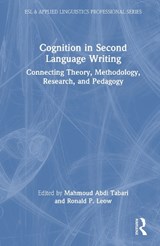 Cognition in Second Language Writing - Mahmoud Abdi Tabari ; Ronald P. Leow - 9781032959375