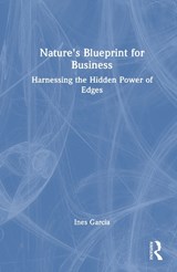 Nature's Blueprint for Business - Ines Garcia - 9781032967967