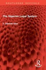 The Nigerian Legal System - T. Olawale Elias - 9781032968957