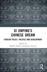 Xi Jinping’s Chinese Dream - Madhu Bhalla ; Sanjeev Kumar - 9781032969725