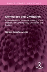 Democracy and Civilization - Geraint Vaughan Jones - 9781032979595