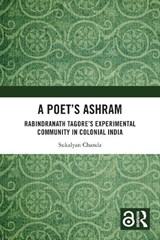 A Poet’s Ashram - Sukalyan (Gushkara Mahavidyalaya Chanda - 9781032987668