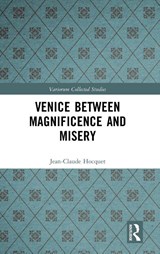 Venice Between Magnificence and Misery - Jean-Claude Hocquet - 9781032989365