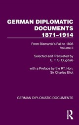German Diplomatic Documents 1871–1914 Volume 2 - E.T.S. Dugdale - 9781032990309