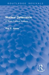 Nuclear Deterrence - Roy E. Jones - 9781032994505