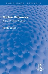 Nuclear Deterrence - Roy E. Jones - 9781032994550