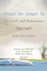 On Faith and Redemption - Rabbi Meir Kahane - 9781034170426
