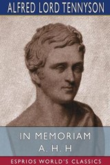 In Memoriam A. H. H (Esprios Classics) - Alfred Lord Tennyson - 9781034451303