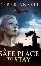 A Safe Place To Stay - Derek Ansell - 9781034643524