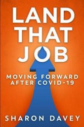 Land That Job - Moving Forward After Covid-19