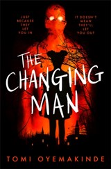 The Changing Man - OYEMAKINDE,  Tomi - 9781035003082