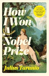 How I Won A Nobel Prize - TARANTO,  Julius - 9781035006847