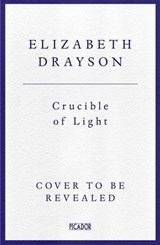 Crucible of Light - Elizabeth Drayson - 9781035008650
