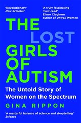 The Lost Girls of Autism - Gina Rippon - 9781035011643