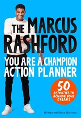 The Marcus Rashford You Are a Champion Action Planner - Marcus Rashford - 9781035014040