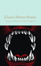 Classic Horror Stories - David Stuart Davies - 9781035014941