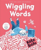 Wiggling Words - Kate Rolfe - 9781035019601