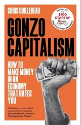 Gonzo Capitalism - Chris Guillebeau - 9781035020072