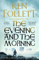 The Evening and the Morning - Ken Follett - 9781035020164