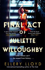 The Final Act of Juliette Willoughby - Ellery Lloyd - 9781035020805