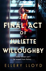 The Final Act of Juliette Willoughby - Ellery Lloyd - 9781035020812