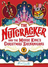 The Nutcracker - Alex T. Smith - 9781035028177