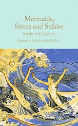 Mermaids, Sirens and Selkies - Jean Menzies - 9781035031610