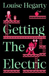 Getting the Electric - Louise Hegarty - 9781035037544