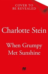 When Grumpy Met Sunshine - Charlotte Stein - 9781035038145