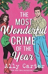 The Most Wonderful Crime of the Year - Ally Carter - 9781035038398