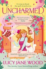 Uncharmed - Lucy Jane Wood - 9781035045525