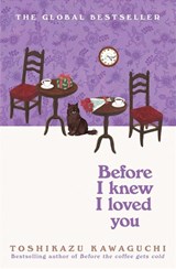 Before I Knew I Loved You - Toshikazu Kawaguchi - 9781035046294