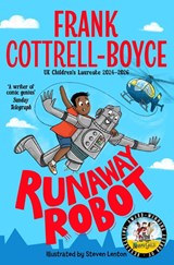 Runaway Robot - Frank Cottrell-Boyce - 9781035047192