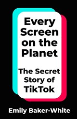 Every Screen on the Planet - Emily Baker-White - 9781035049271